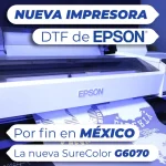 Nueva impresora DTF SC-G6070